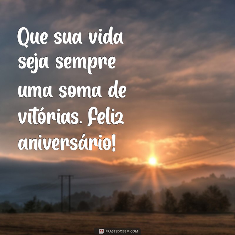 Mensagens de Aniversário Inesquecíveis: Inspire-se com as Melhores Frases 