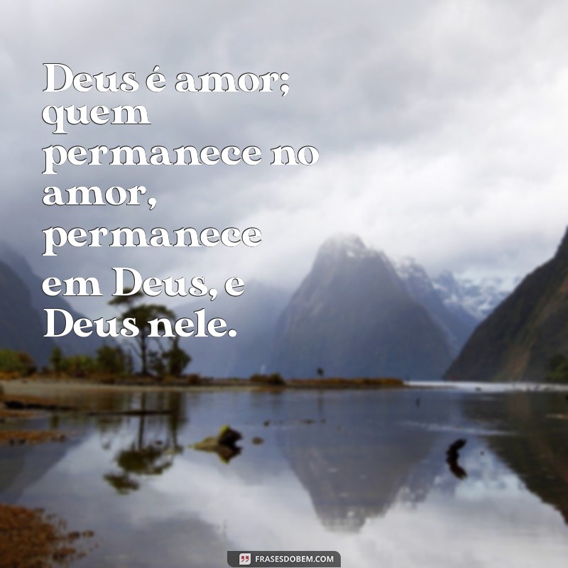 10 Inspiradoras Frases Bíblicas Sobre o Amor para Tocar Seu Coração 