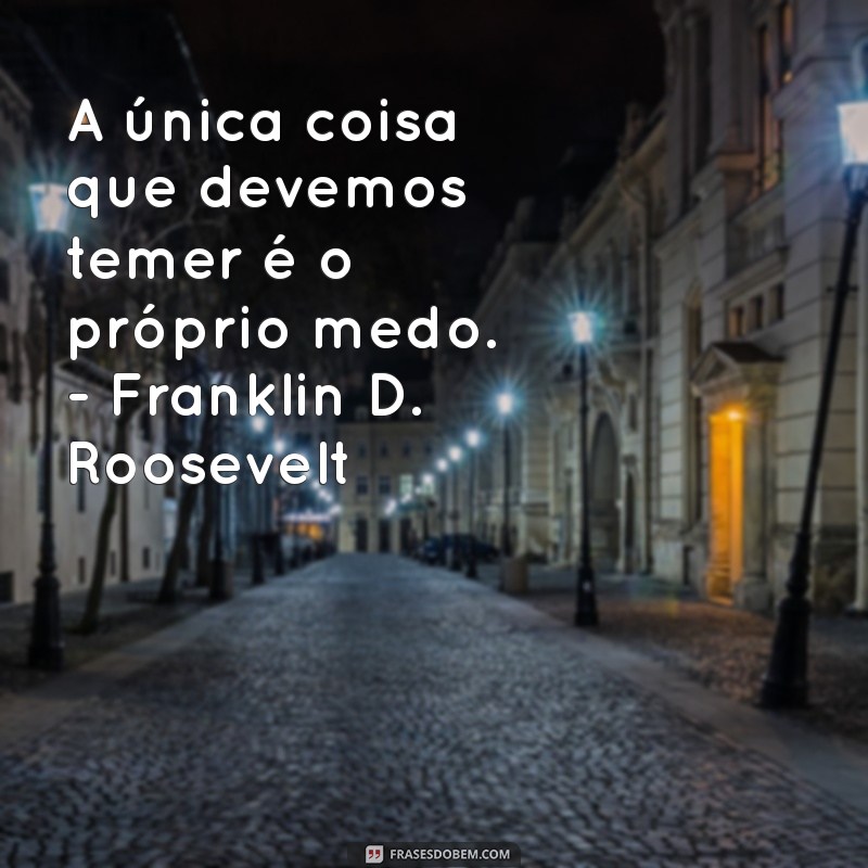 As Frases Históricas que Marcaram Épocas e Inspiraram Gerações 