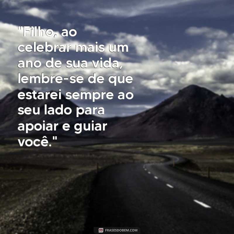 frases de pai para filho aniversário 