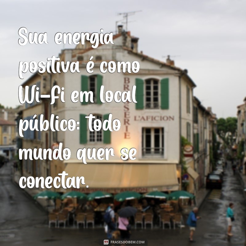 25 Elogios Criativos e Engraçados para Alegrar o Dia de Alguém 