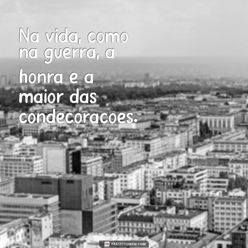 Frases Inspiradoras sobre Honra: Encontre a Motivação que Precisa 