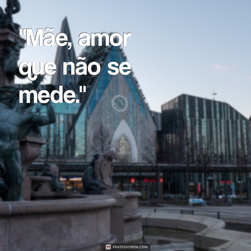 mãe frases curta 