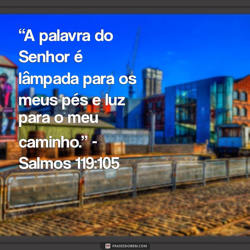 Frases de Motivação Bíblica: Inspire-se com Palavras de Fé e Esperança 