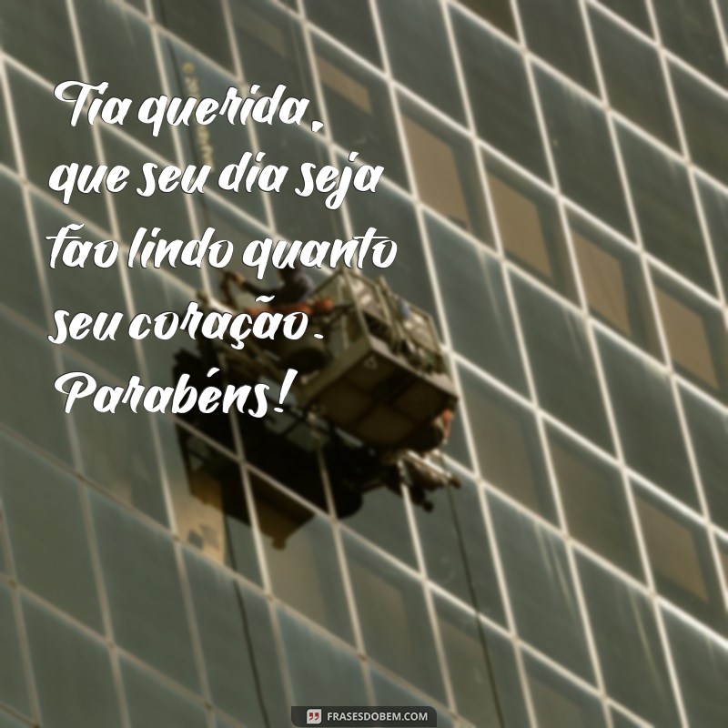 Frases Inesquecíveis para o Aniversário da Sua Tia 