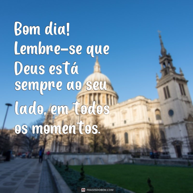 Descubra as melhores frases de bom dia de Deus para começar o dia com inspiração e gratidão 