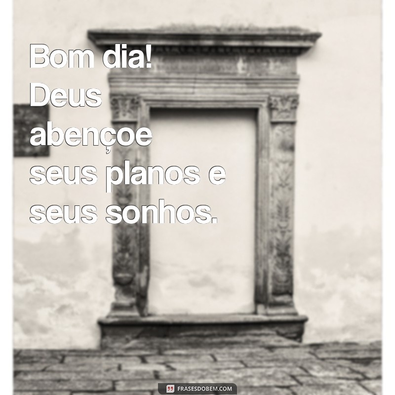 Bom Dia Abençoado: Mensagens Inspiradoras para Começar o Dia com Deus 