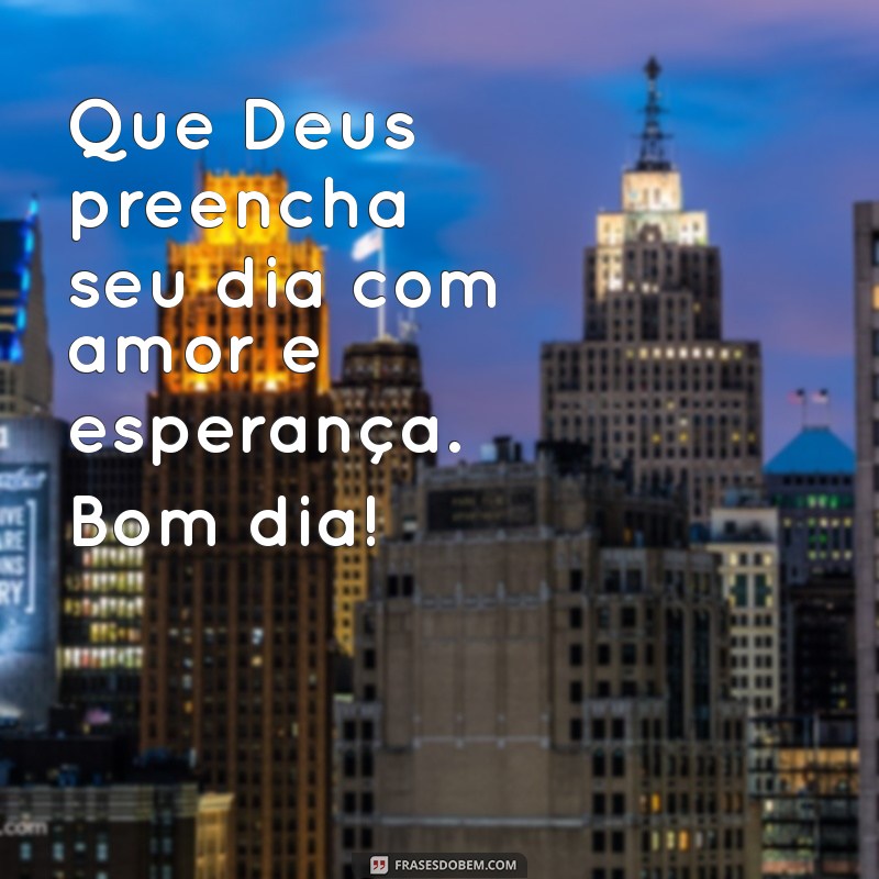 Bom Dia Abençoado: Mensagens Inspiradoras para Começar o Dia com Deus 