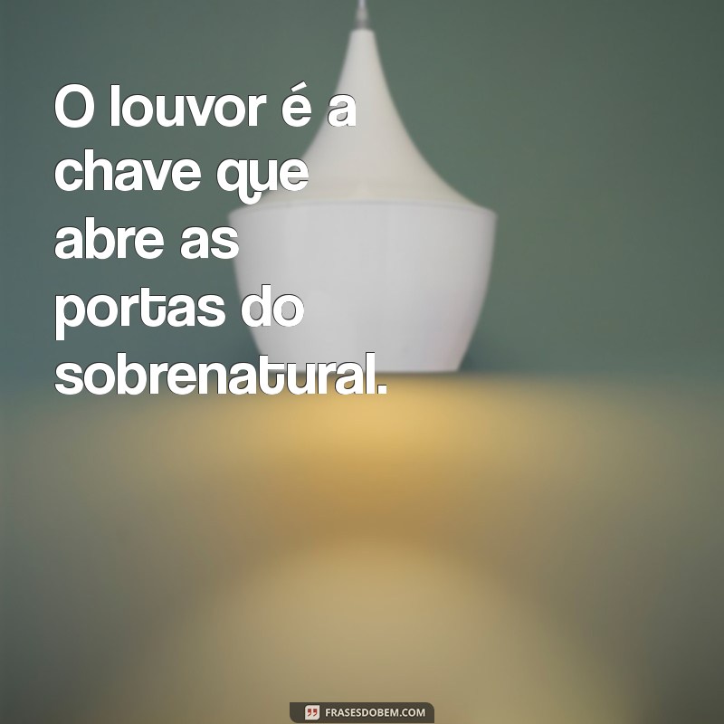 Frases Inspiradoras para um Culto Abençoado 