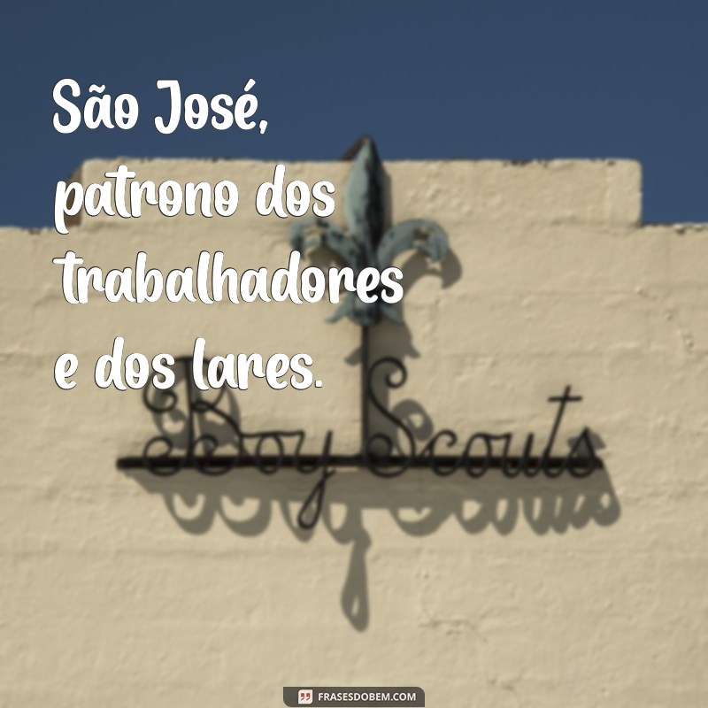 Frases Inspiradoras sobre São José: Mensagens de Fé e Esperança 