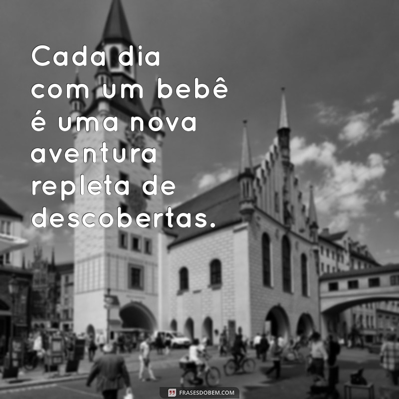 Frases Encantadoras para Celebrar Momentos com Bebês 