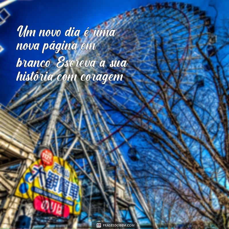 Frases Inspiradoras de Bom Dia para Começar o Dia com Positividade 