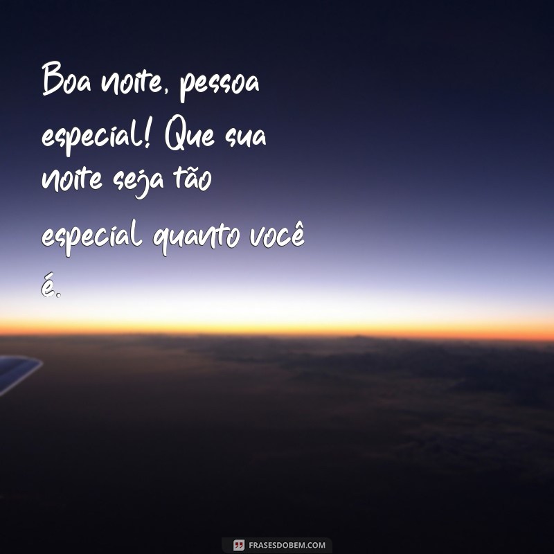 Mensagens de Boa Noite para Encantar uma Pessoa Especial 