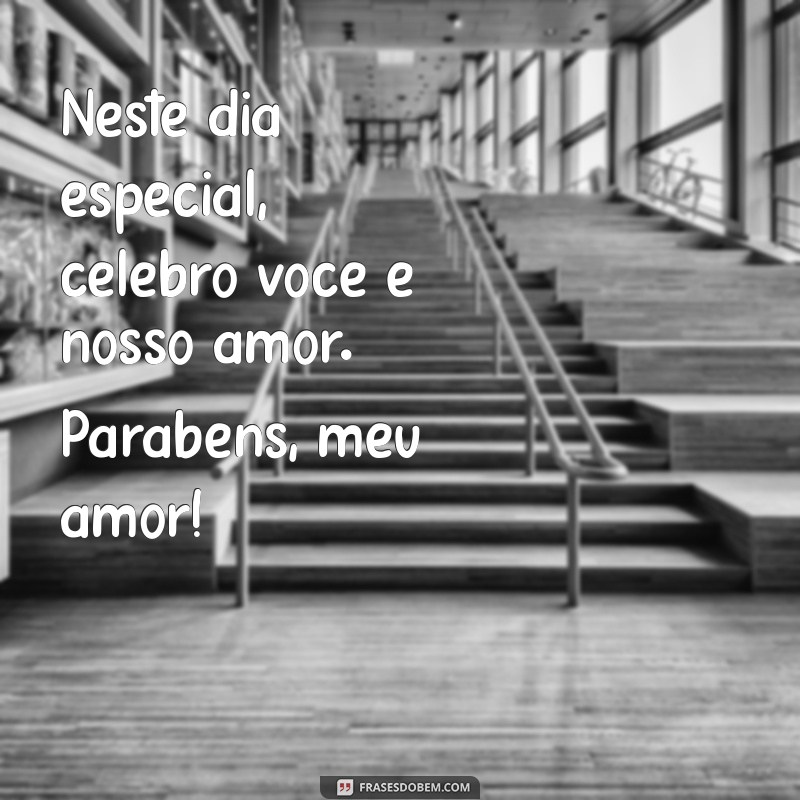 As Melhores Frases de Parabéns para Surpreender seu Namorado 