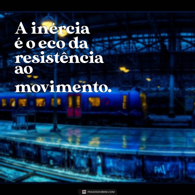 As Melhores Frases de Mecânica para Inspirar e Motivar 