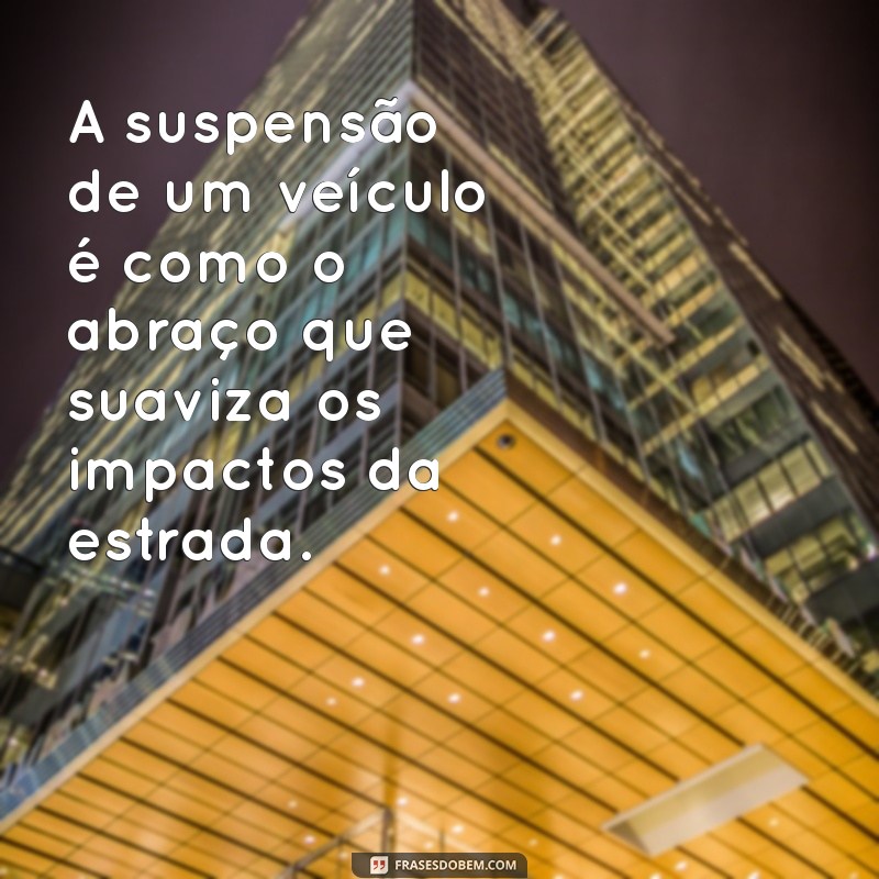 As Melhores Frases de Mecânica para Inspirar e Motivar 