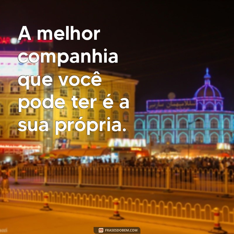 Frases Inspiradoras para Confortar Quem Se Sente Sozinho 