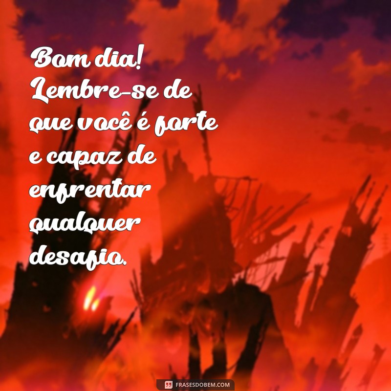 Mensagens Inspiradoras de Bom Dia para Irmão: Diga a Ele Como Você se Sente! 