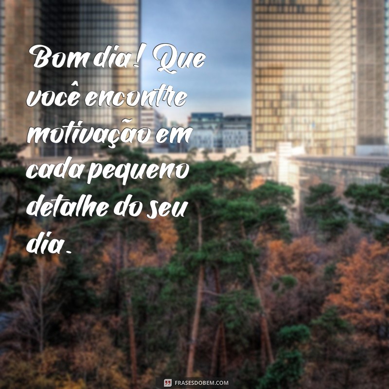 Mensagens Inspiradoras de Bom Dia para Irmão: Diga a Ele Como Você se Sente! 