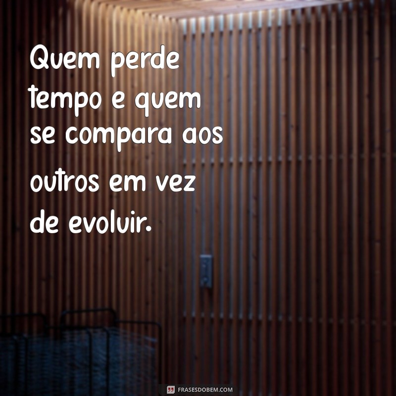 Frases Inspiradoras sobre o Valor do Tempo: Não Deixe o Tempo Escapar 