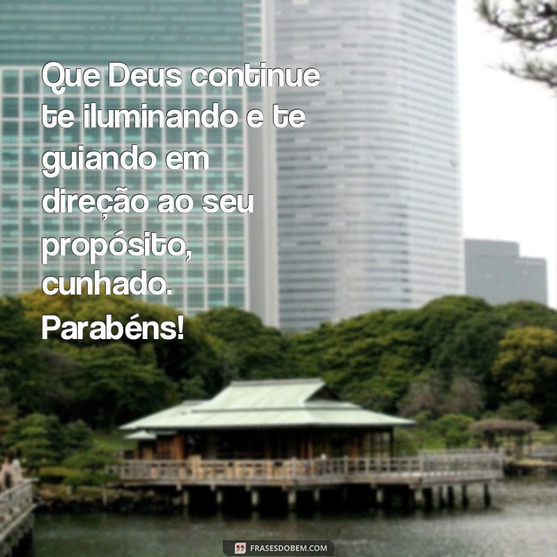 30 Frases de Parabéns para Cunhado: Que Deus te Abençoe Sempre! 