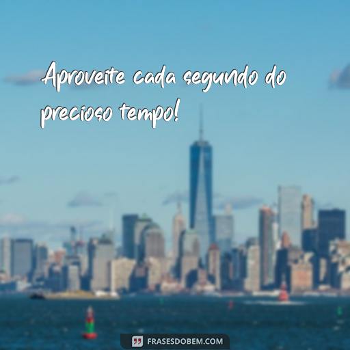 20 Frases MSN para Recordar os Bons Momentos do Passado Aproveite cada segundo do precioso tempo!