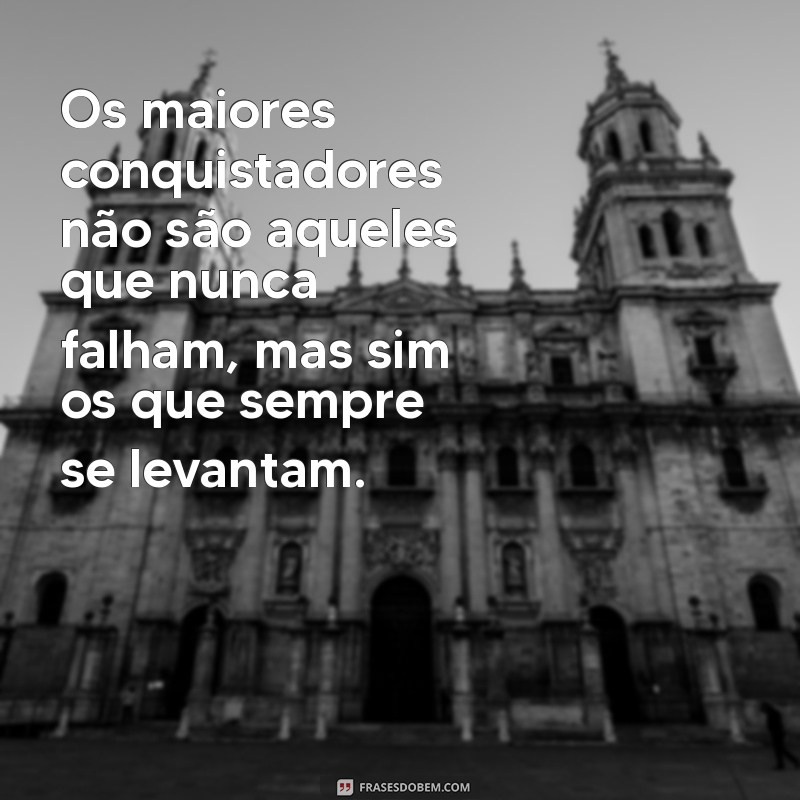 Frases Inspiradoras de Coragem para Enfrentar Desafios 