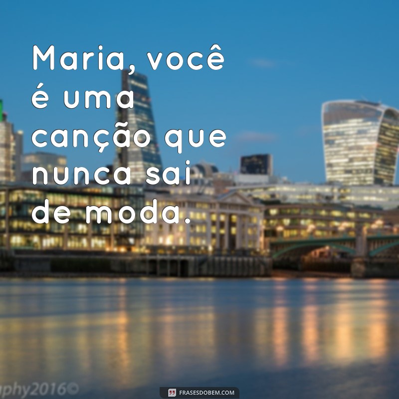 Frases Inspiradoras e Tocantes para Maria: Demonstre Seu Carinho 