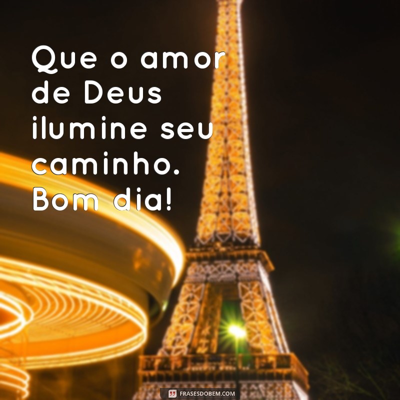 Mensagem de Bom Dia Abençoada por Deus: Inspirações Diárias 