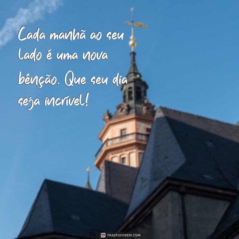 Mensagens de Bom Dia para Encantar Sua Esposa: Inspire Amor e Carinho Diariamente 