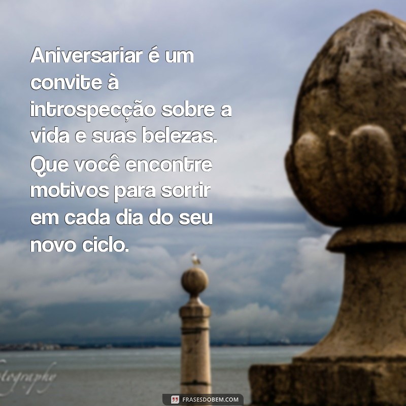 Mensagem de Aniversário com Reflexão: Inspire-se e Celebre com Sabedoria 