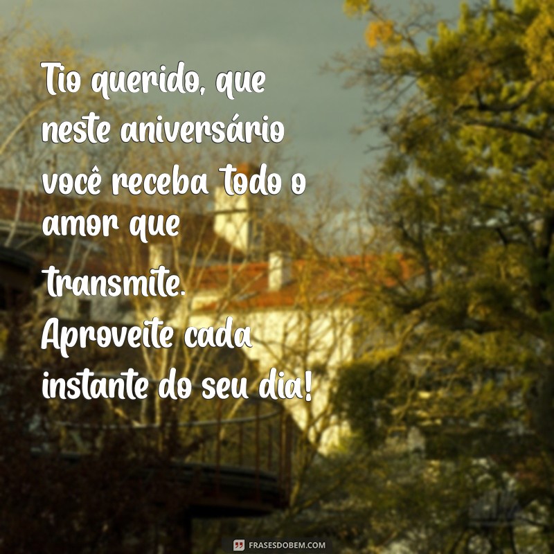 Mensagens de Aniversário Criativas e Emocionantes para Tios 