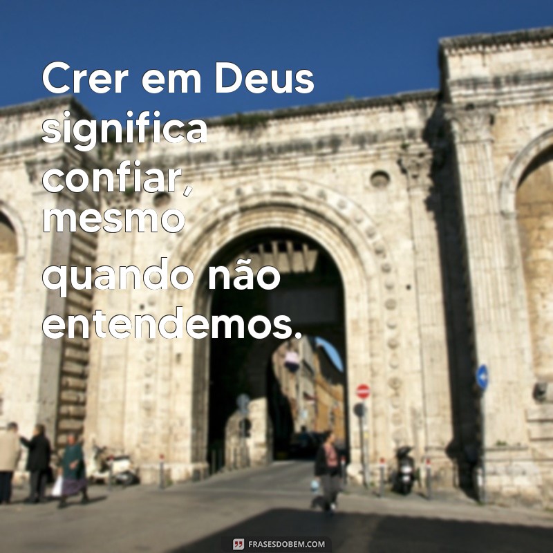 Descubra o poder das frases para enfrentar a ausência de respostas divinas 