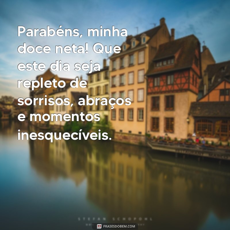 mensagens de aniversário para neta Parabéns, minha doce neta! Que este dia seja repleto de sorrisos, abraços e momentos inesquecíveis.