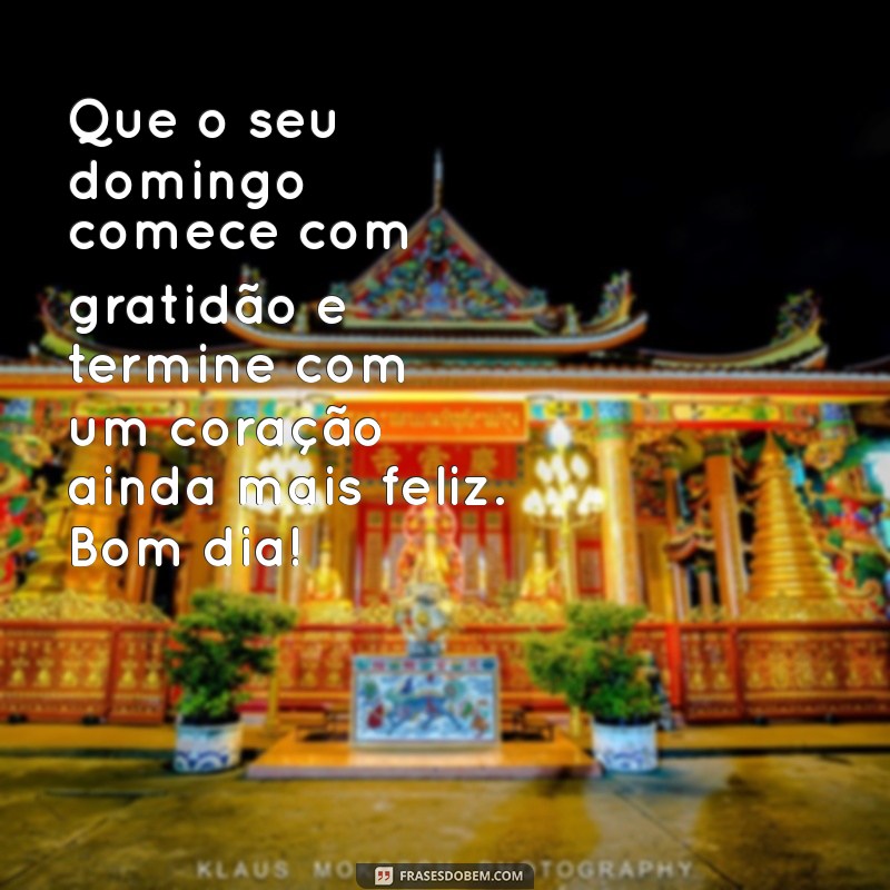 Mensagens de Bom Dia para Inspirar Seu Domingo 