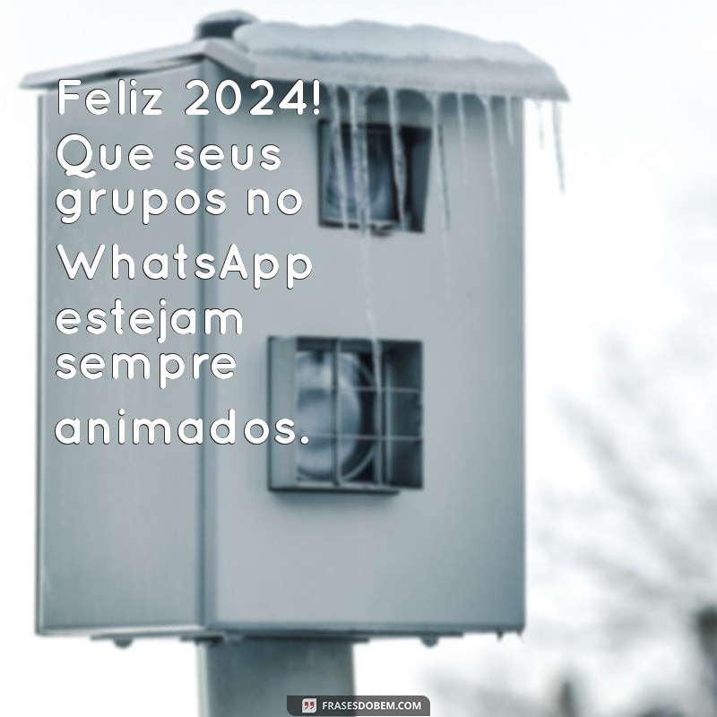 Mensagens de Feliz 2024 para Compartilhar no WhatsApp 