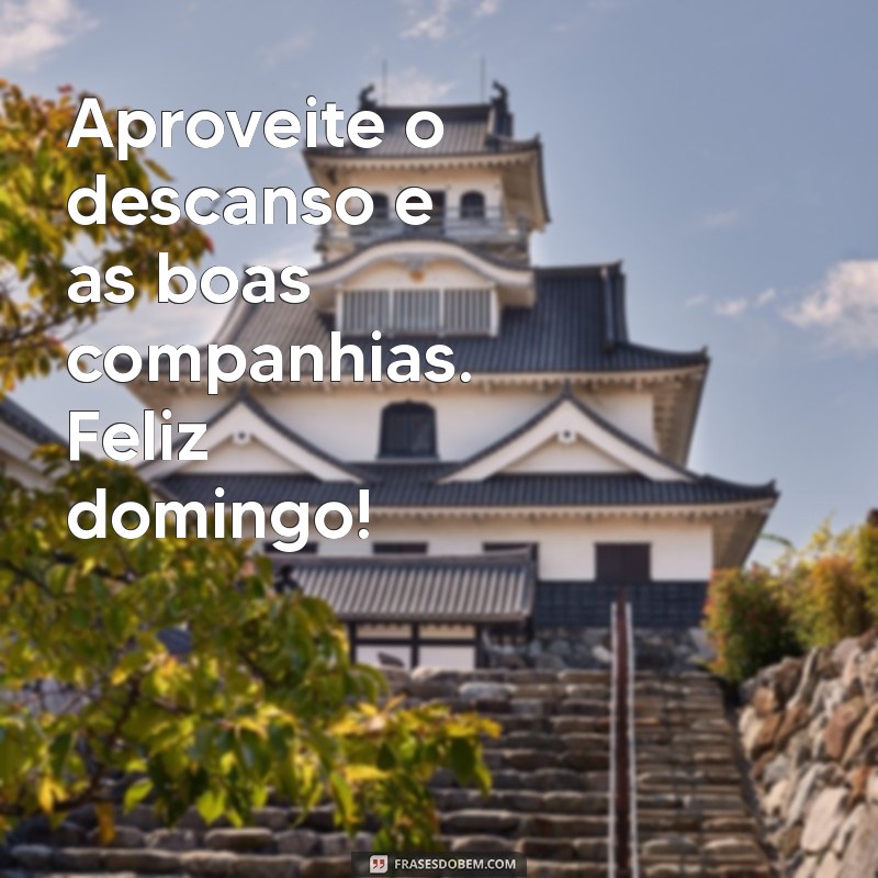 Bom Dia de Domingo: Mensagens Inspiradoras para Compartilhar no WhatsApp 