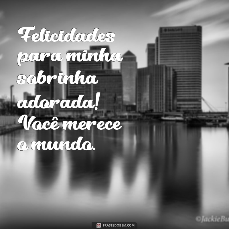 Parabéns Sobrinha Querida: Mensagens e Frases Inspiradoras 