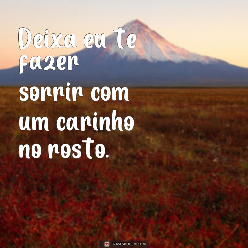 Encante-se com as melhores frases para te fazer sorrir 