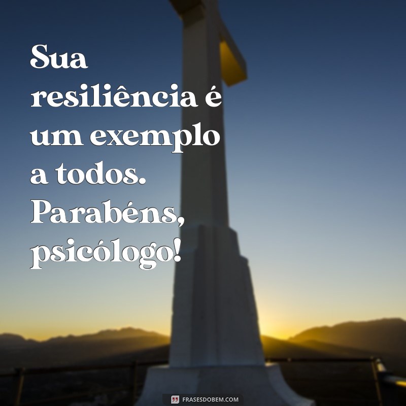 Mensagens Inspiradoras para Celebrar o Dia do Psicólogo 