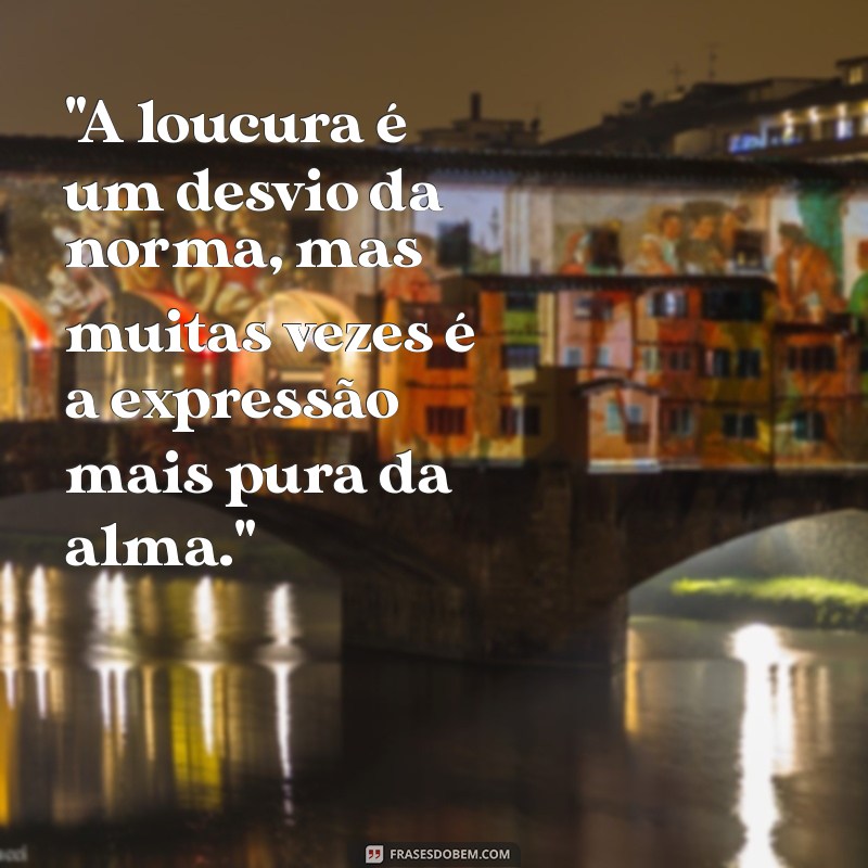 frases de freud sobre a loucura 