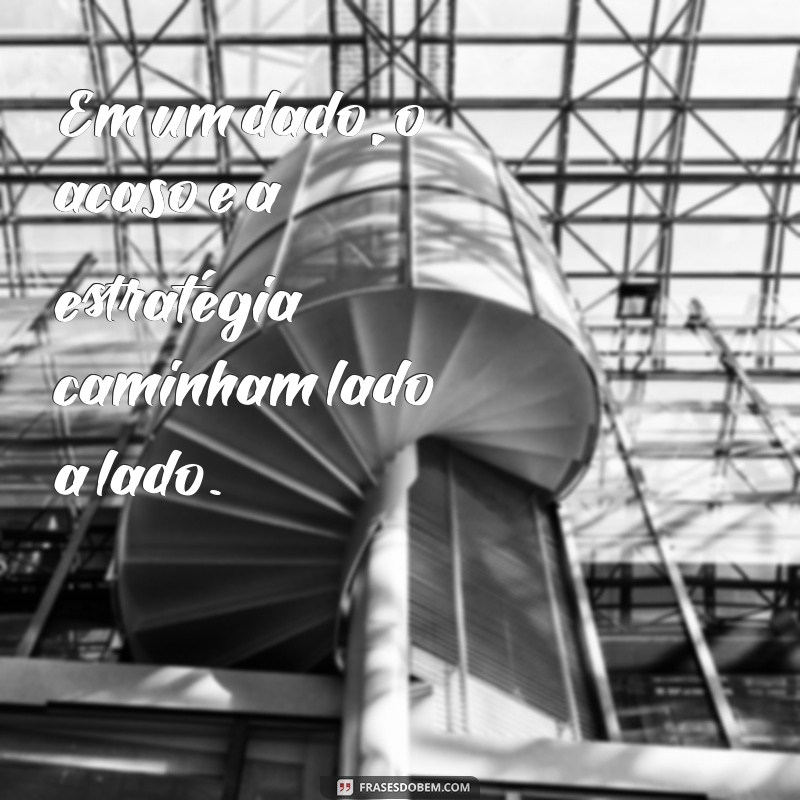 Descubra as Melhores Frases Inspiradoras com Dados de Jogar 