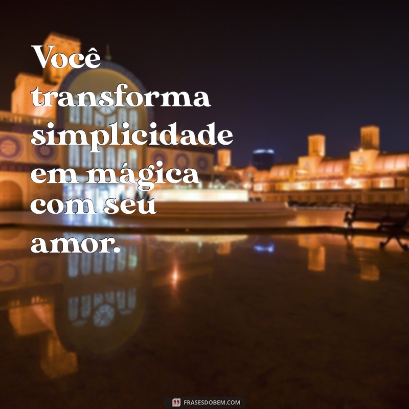 Mensagens de Afeto: Inspire-se com Frases Tocantes e Carinhosas 