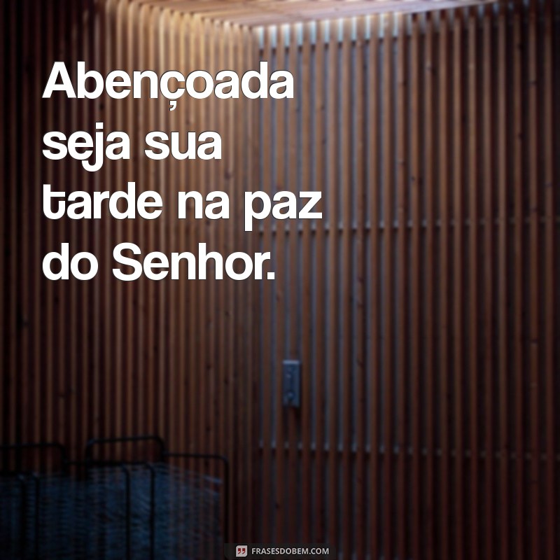 Mensagens de Boa Tarde na Paz do Senhor: Inspiração e Serenidade 