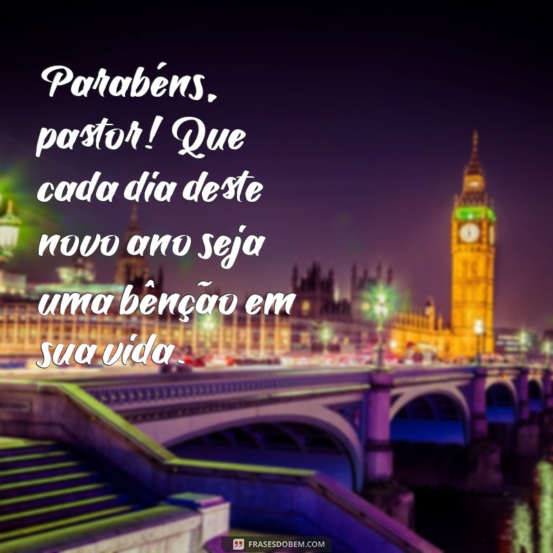 Mensagens Inspiradoras de Aniversário para Pastores: Celebre com Fé e Gratidão 