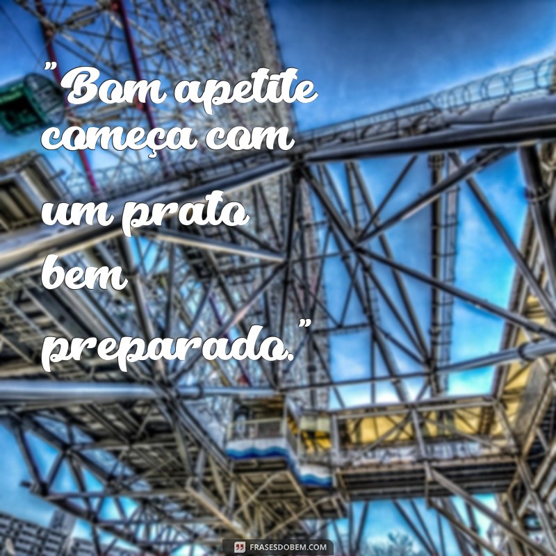 frases comida boa 