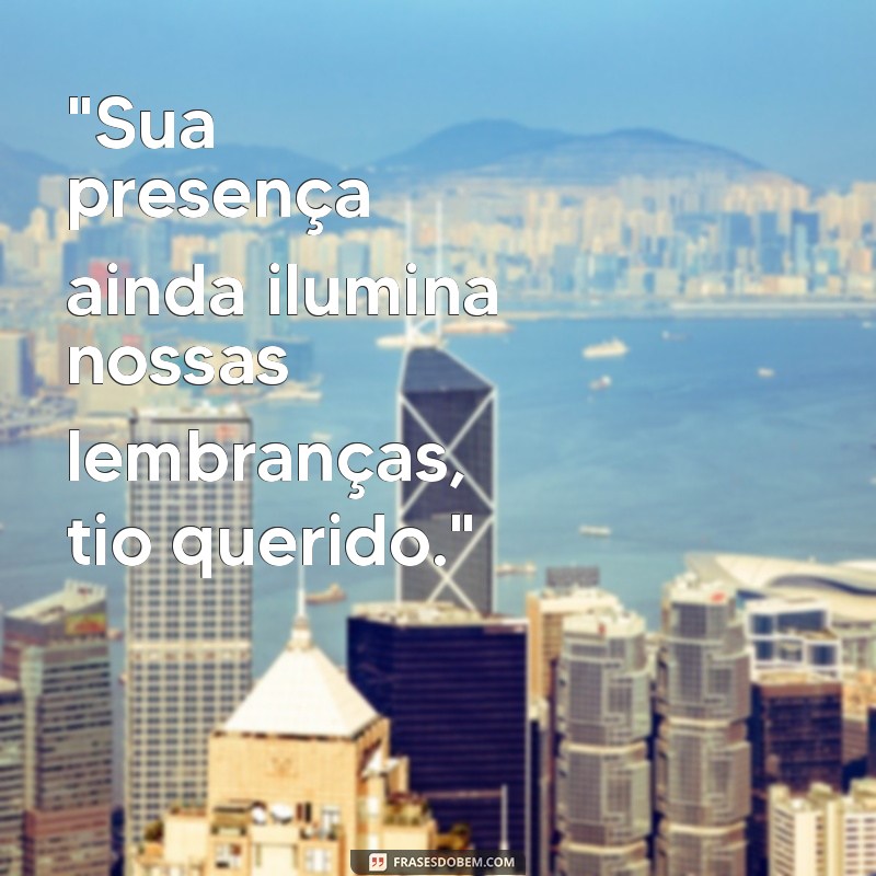 frases para tio que faleceu 