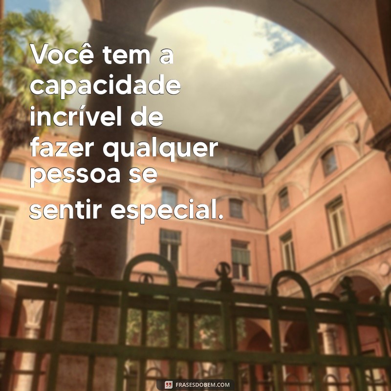 Mensagens Inspiradoras para Pessoas Especiais: Demonstre Seu Carinho 