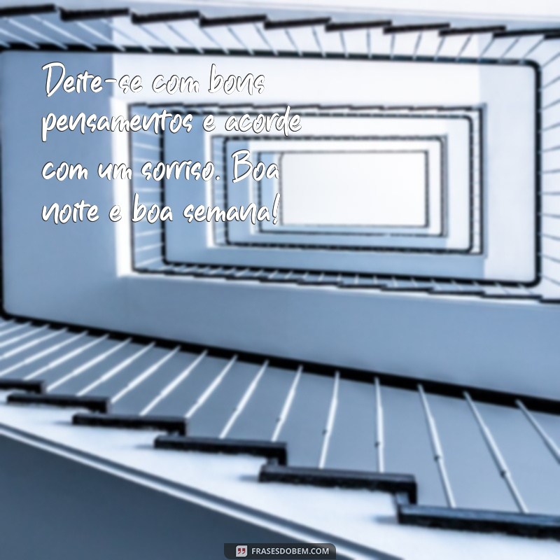 Mensagens de Boa Noite e Boa Semana para WhatsApp: Inspire Seus Contatos 