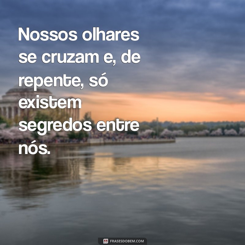 Frases Picantes para Apimentar o Relacionamento com Seu Namorado 